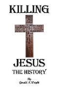 Killing Jesus - The History