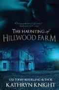 The Haunting of Hillwood Farm
