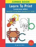 Learn To Print: Lowercase Letters