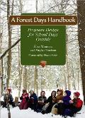 A Forest Days Handbook: Program Design for School Days Outside