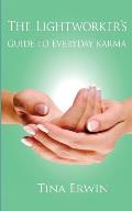 The Lightworker's Guide to Everyday Karma