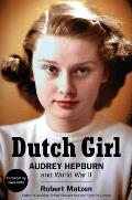 Dutch Girl Audrey Hepburn & World War II