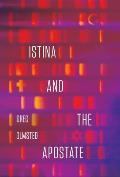 Istina and the Apostate: Religion, Genetics, and the Search for Meaning