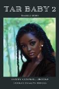 Tar Baby 2: Tianna's Story