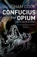 Confucius and Opium: China Book Reviews