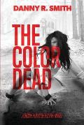The Color Dead: A Dickie Floyd Detective Novel