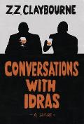 Conversations With Idras: A Satire