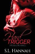Hard Trigger: A Rogue Romance