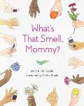 What's That Smell, Mommy?