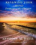 Renewing Your Mind: Perspectives of a Christian Hypnotist