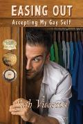 Easing Out: Accepting My Gay Self