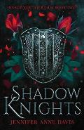 Shadow Knights: Knights of the Realm, Book 2