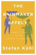 The Rainmaker Effect: Contradictions of the Learning Organization