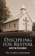 Discipling for Revival: Hope for the Church