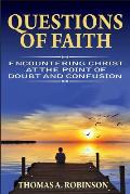 Questions of Faith: Encountering Christ at the Point of Doubt and Confusion