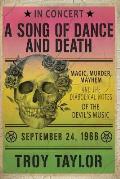 A Song of Dance and Death: Magic, Murder, Mayhem and the Diabolical Notes of the Devil's Music