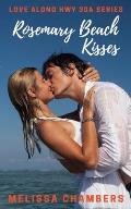Rosemary Beach Kisses