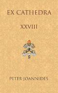 Ex Cathedra XXVIII