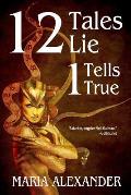 12 Tales Lie 1 Tells True