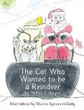 The Cat Who Wanted to be a Reindeer