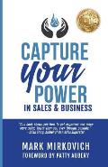 Capture Your Power: In Sales and Business