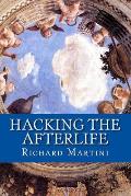 Hacking the Afterlife: Practical Advice from the Flipside