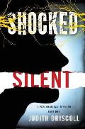 Shocked Silent: A Psychological Thriller