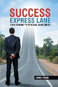 Success Express Lane: Your Roadmap To Personal Achievement
