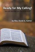 Ready for My Calling!: formerly titled Elder and Deacon Devotions