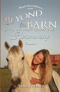 Beyond the Barn: Exploring the Next Generation of Horsemanship