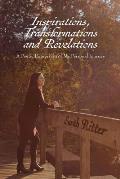 Inspirations, Transformations and Revelations: A Poetic Expression of My Personal Journey
