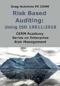 Risk Based Auditing: Using ISO 19011:2018