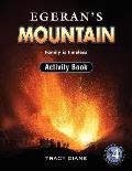 Egeran's Mountain Activity Book: Family is timeless