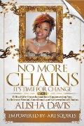 No More Chains Vol 2: It's Time For Change