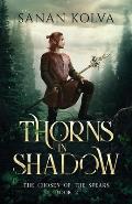 Thorns in Shadow