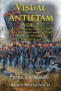 Visual Antietam Vol. 2: Ezra Carman's Antietam Through Maps and Pictures: The West Woods to Bloody Lane