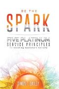 Five Platinum Service Principles for Creating Customers for Life
