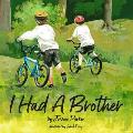 I Had A Brother