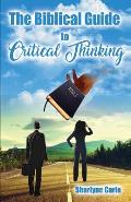 The Biblical Guide to Critical Thinking