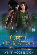 Grim Obligations: Book 3 of the GrimFaerie Chronicles
