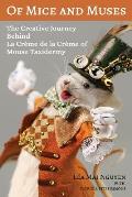 Of Mice and Muses: The Creative Journey Behind La Cr?me de la Cr?me of Mouse Taxidermy