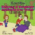 Helping a Neighbor/Ayudando a un vecino: #1-The Good Samaritan/El buen samaritano