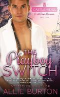 The Playboy Switch: Castle Ridge Small Town Romance