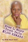 Erma L. Major Truth Tella $7,000 Reward