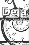 Deja: A novel about second chances