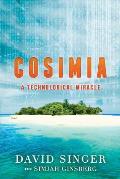 Cosimia: A Technological Miracle
