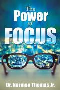 The Power of Focus