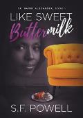 Like Sweet Buttermilk: Dr. Naomi Alexander, Book 1