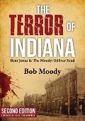 The Terror of Indiana: Bent Jones & The Moody-Tolliver Feud Second Edition