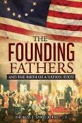 Founding Fathers: And The Birth Of A Nation-State